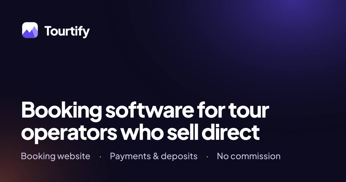 We built Tourtify to bring tour websites, bookings and payments into one place